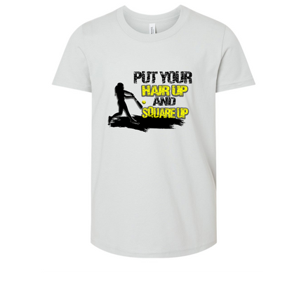 "Put Your Hair Up and Square Up" Youth Tshirt
